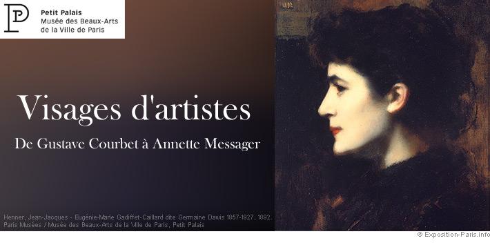 Visages d’artistes. De Gustave Courbet à Annette Messager