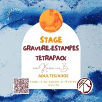 Atelier STAGE de vacances – groupe ADULTES/ADOS – Gravure sur Tetrapack