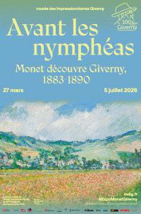 Avant les nymphéas. Monet découvre Giverny, 1883-1890