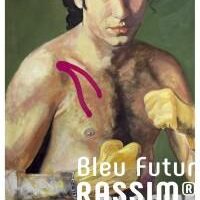Bleu Futur : Krassimir Krastev – RASSIM®