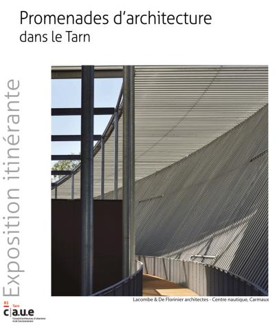 Exposition « Promenades d’architecture dans le Tarn »