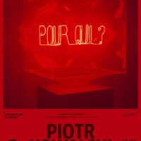 Piotr Kowalski : Pour qui ?