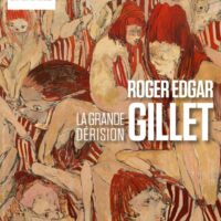 Roger-Edgar Gillet : La grande dérision