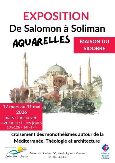 Exposition : « De Salomon à Soliman : croisement des monothéismes autour de la Méditerranée. Théologie et architecture »