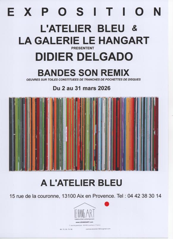 Exposition : Delgado Didier bandes son remix