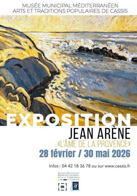 Exposition « Jean Arène : l'âme de la Provence » au Musée de Cassis
