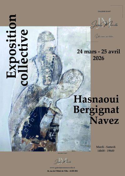 Exposition collective Hasnaoui – Bergignat – Navez