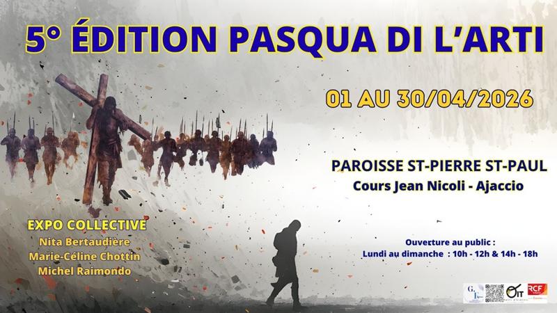 Exposition collective : "Pasqua di l’Arti" - Église Saint-Pierre Saint-Paul - Aiacciu