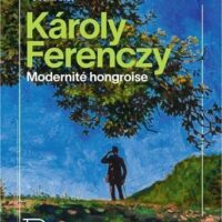 Kàroly Ferenczy, Modernité hongroise