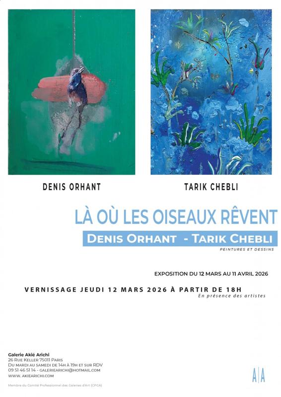 Là où les oiseaux rêvent : Denis Orhan, Tarik Chebli