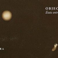 Object images, état entre formes et images : Anissa Tavara