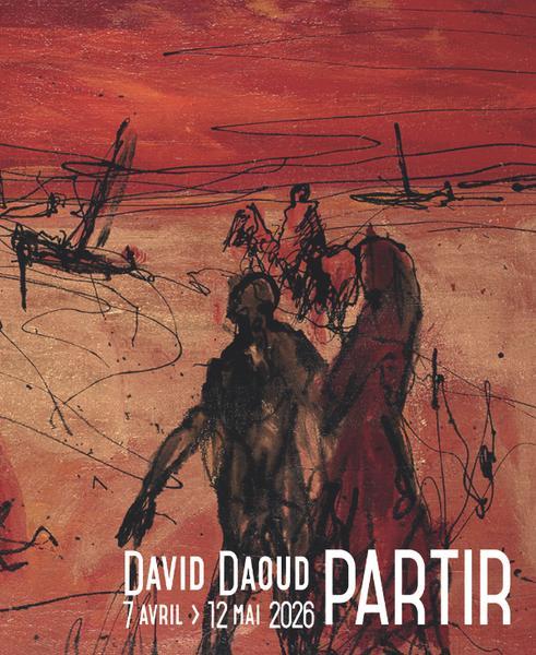Exposition PARTIR - David Daoud Peintures