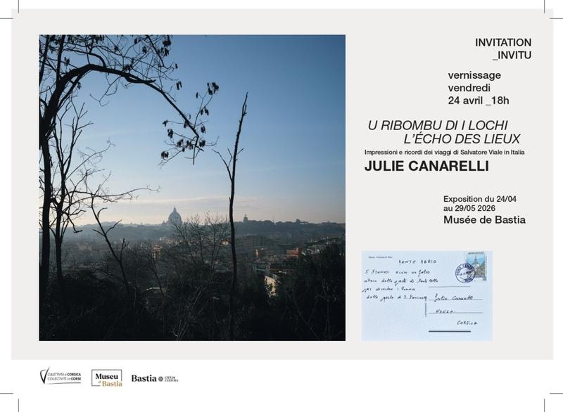 Exposition "U ribombu di i lochi / L'écho des lieux" de Julie Canarelli - Musée de Bastia