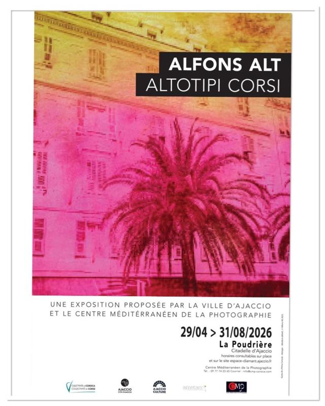 Exposition de l'artiste Alfons Alt : « Altotipi Corsi », en partenariat avec partenariat la Ville d’Aiacciuet le Centre méditerranéen de la photographie - La Poudrière, Citadelle Miollis - Aiacciu