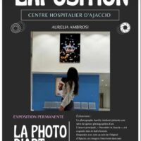 Exposition de la photographe Aurélia Ambrosi "La photo d'art" - Centre hospitalier - Aiacciu