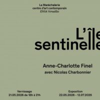 « L’île sentinelle » d’Anne-Charlotte Finel avec Nicolas Charbonnier