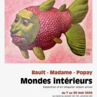Mondes intérieurs : Bault, Madame et Popay