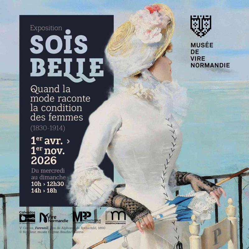 Sois belle. Quand la mode raconte la condition des femmes (1830-1914)