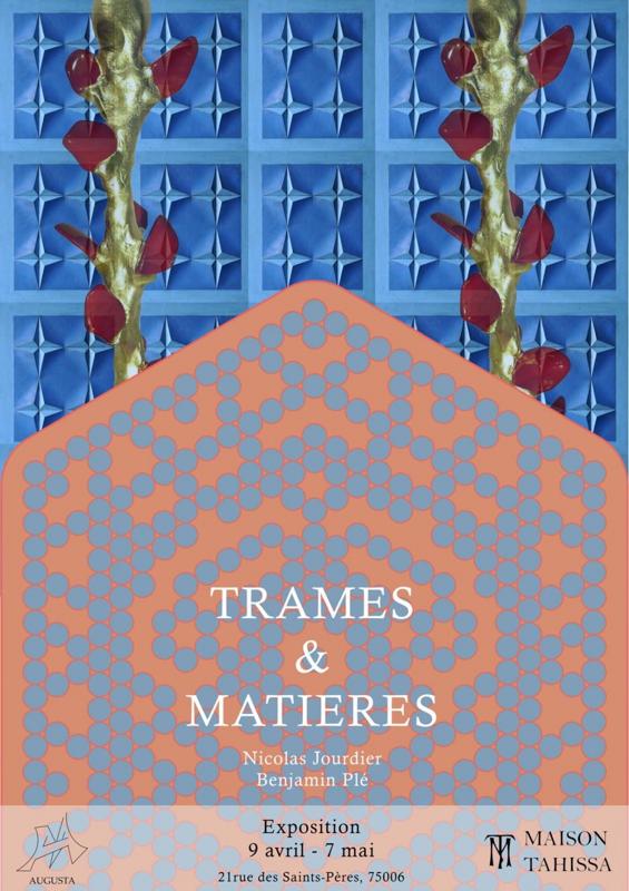 Trames et Matières : Nicolas Jourdier, Benjamin Plé