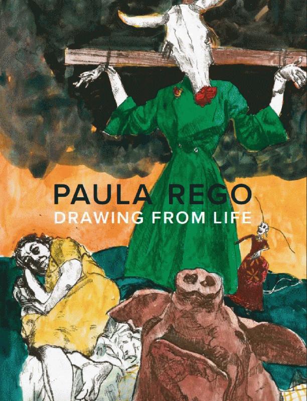 Drawing from Life : Paula Rego