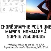Exposition "Chorégraphie pour une maison. Hommage à Sophie Vigourous" commissariat L140, Mélissa Epaminondi et Isabelle Bernini - Casa Conti, Ange Leccia - Oletta