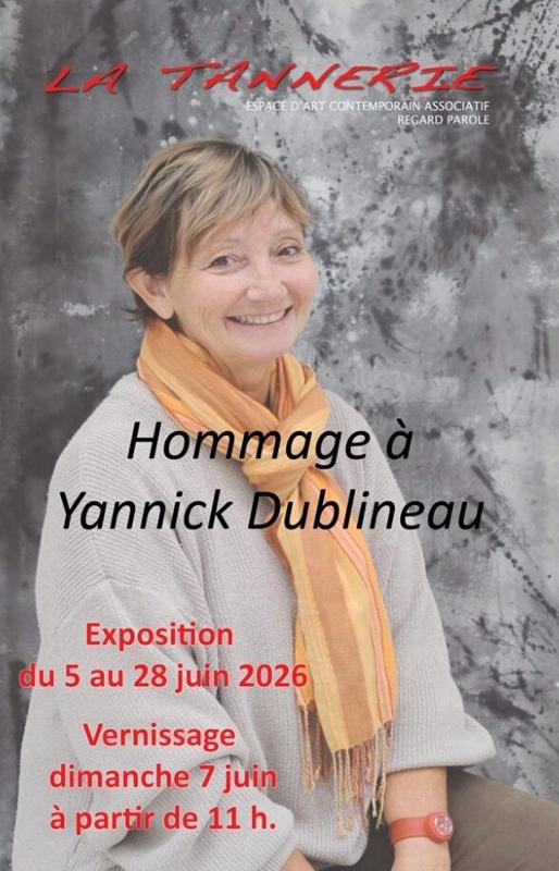 Exposition « Hommage à Yannick Dublineau » à la Tannerie de Houdan