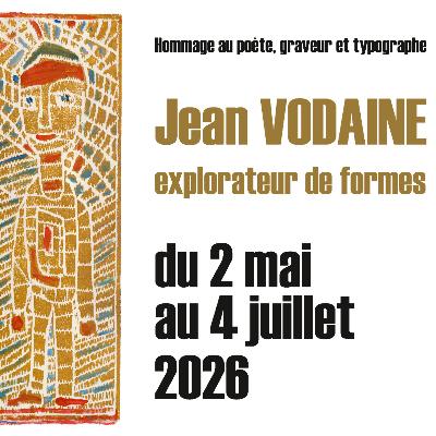 Exposition Jean Vodaine, explorateur de formes