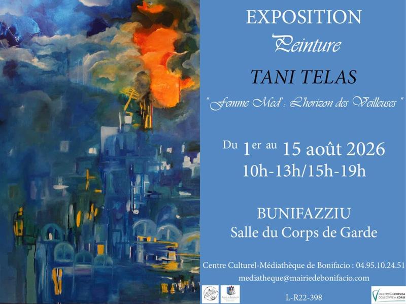 Exposition de l'artiste peintre Tani Telas - Salle du Corps de Garde - Bunifaziu