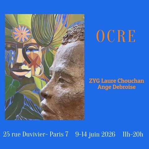 Ocre : Ange Debroise, Zyg, Laure Chouchan