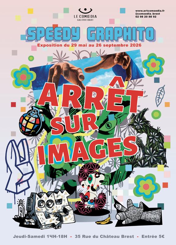 Speedy Graphito : Arrêt sur images - Exposition