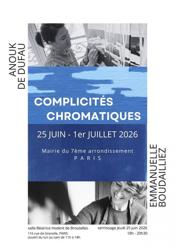 Complicités Chromatiques : Anouk de Dufau, Emmanuelle Boudailliez