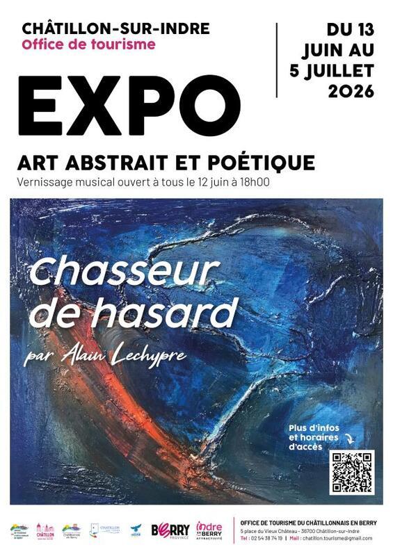 Exposition "Chasseur de Hasard" par Alain Lechypre