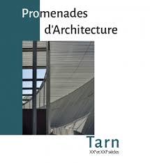 Exposition « Promenades d’architecture dans le Tarn (XXe et XXIe siècles) »
