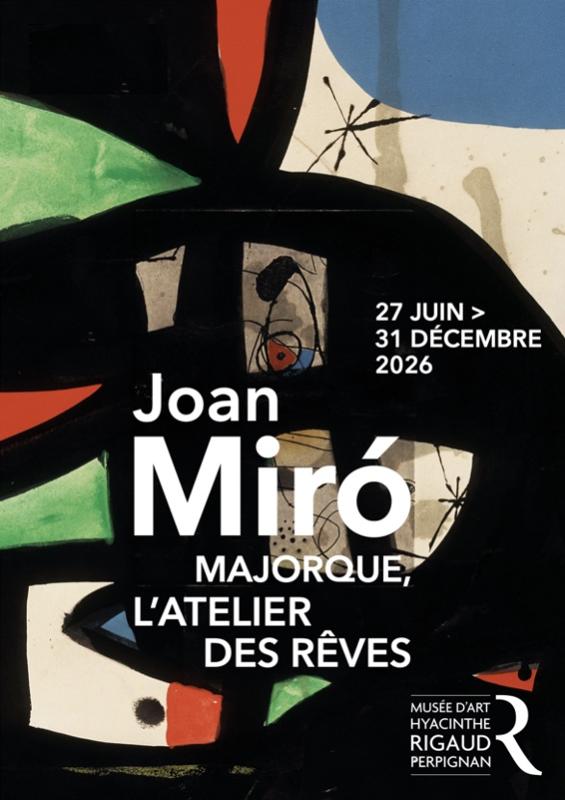 Joan Miró : Majorque, l’atelier des rêves