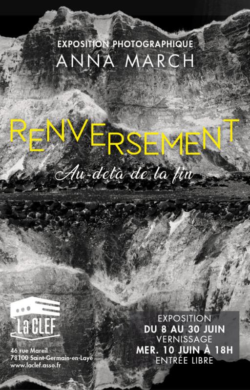 Renversement, au-delà de la fin – exposition photographique d’Anna March