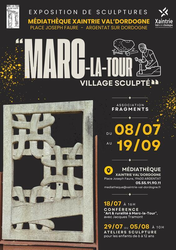 Exposition de sculptures " Marc-la-Tour, village sculpté "