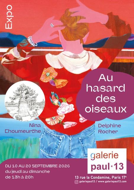 Au hasard des oiseaux : Delphine Rocher, Nina Choumeurthe