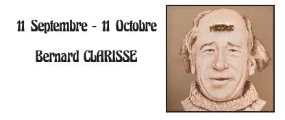 Exposition : Bernard CLARISSE