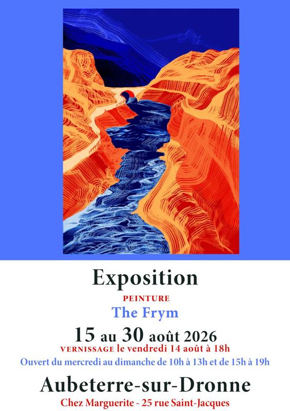 Exposition de Peinture The Frym - Chez Marguerite
