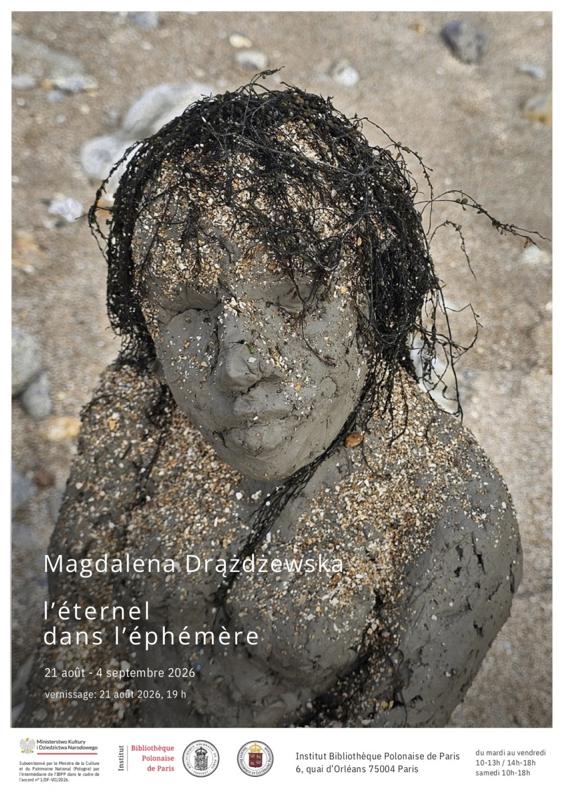 L’Éternel dans l’éphémère : Magdalena Drążdżewska