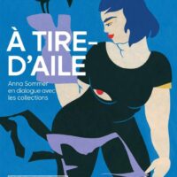 À tire-d’aile : Anna Sommer en dialogue avec les collection