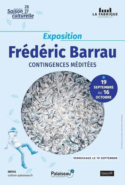 Exposition « Contingences méditées  » de Frédéric Barrau