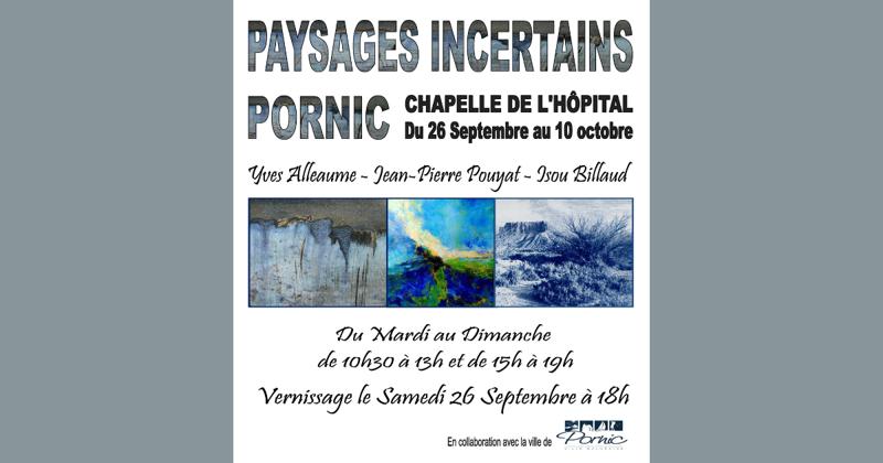 Exposition "Paysages incertains"