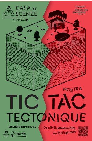 Exposition "Tic-tac Tectonique, quandi a terra move"