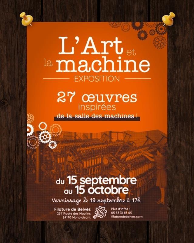 Filature de Belves : exposition collective « L’Art et la Machine »