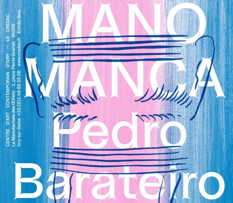 Pedro Barateiro, Mano Manca