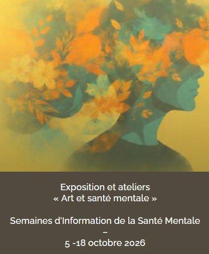 Semaines d’Information de la Santé Mentale / Exposition et ateliers : « Art et santé mentale » - Palais Fesch - Aiacciu