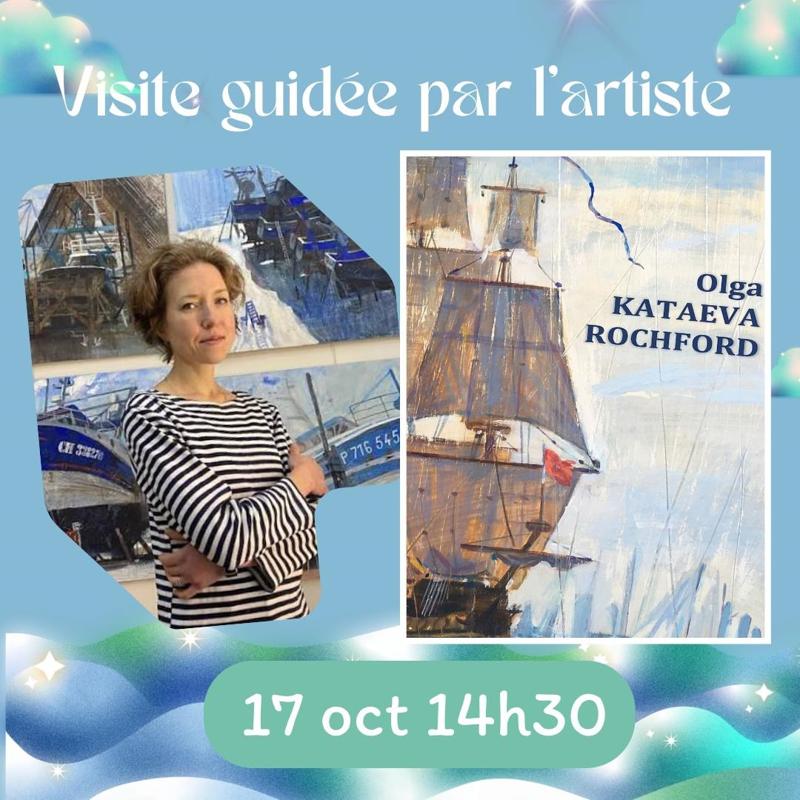 Visite guidée de l'exposition par l'artiste Olga Kataeva-Rochford